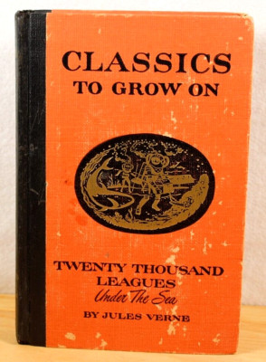 Classics to Grow on, Twenty Thousand Leagues Under the Sea 1946 By Jules Verne