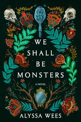 We Shall Be Monsters | A Novel | Alyssa Wees | Taschenbuch | Random House Worlds