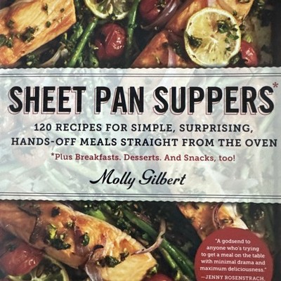 Sheet Pan Suppers Recipes for Simple Hands-Off Meals (2014 Paperback Cookbook)