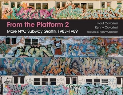 From the Platform�2: More NYC Subway Graffiti, 1983a1989