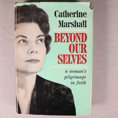 Beyond Our Selves A Woman's Pilgrimage in Faith Hardcover 1961