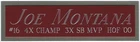 JOE MONTANA 49ers NAMEPLATE FOR AUTOGRAPHED Signed HELMET-FOOTBALL-JERSEY-PHOTO