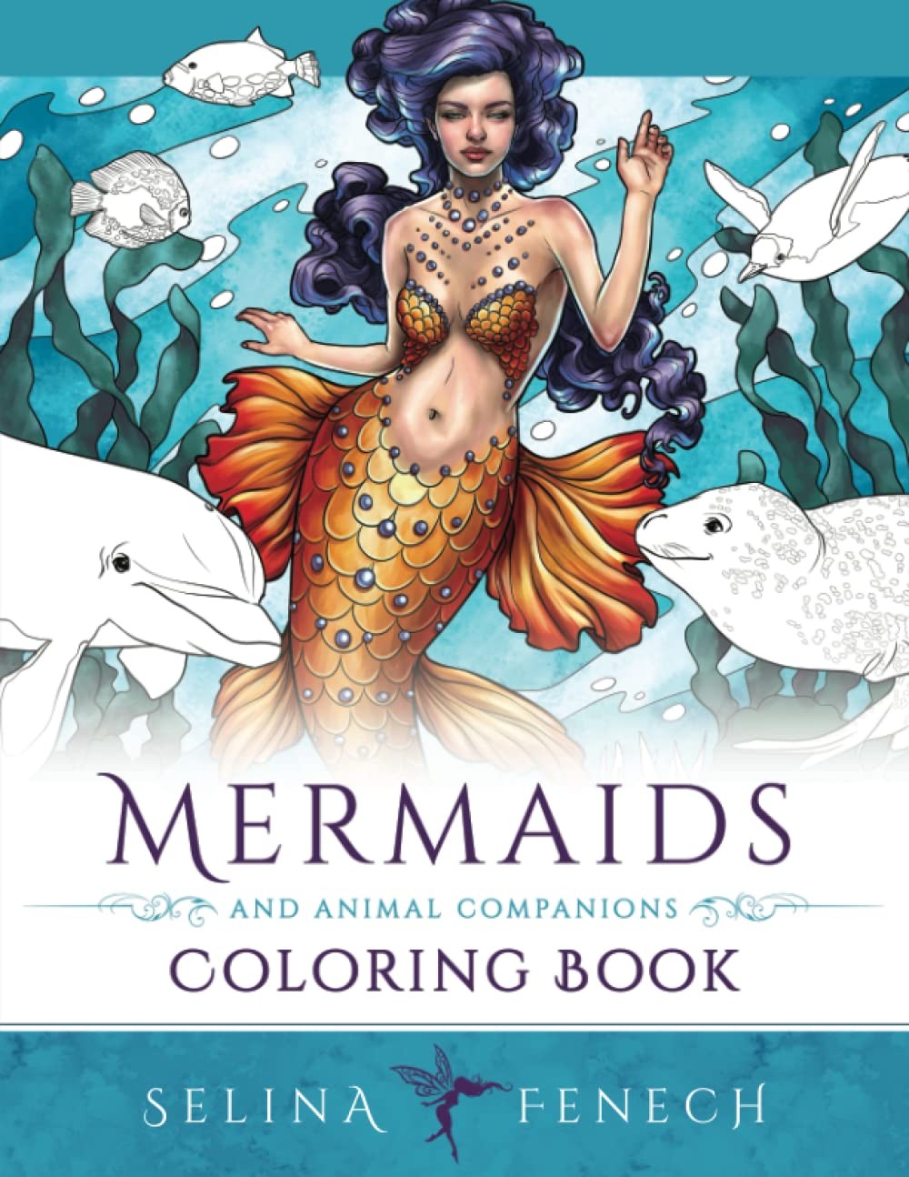 Mermaids and Animal Companions Coloring Book: Fantasy Coloring for Grown Ups (F