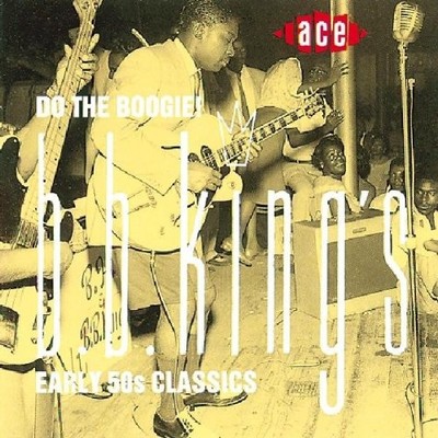 Do the Boogie: B.B.King's Early 50's Classics - King, B.B. CD NGVG The Cheap