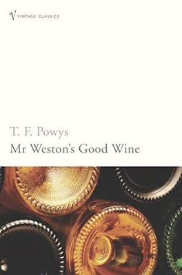 Mr Weston's Good Wine, Powys, T.F.