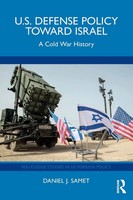 U.S. Defense Policy Toward Israel A Cold War History Daniel J. Samet Taschenbuch