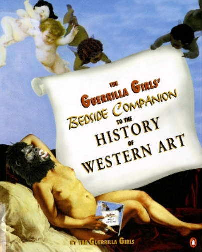 The Guerrilla Girls' Bedside Companion to the History of Western Art (Tascabile)