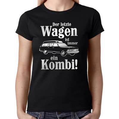 The Last Car Is Always A Combo Sayings Gift Fun Ladies Girlie T-Shirt