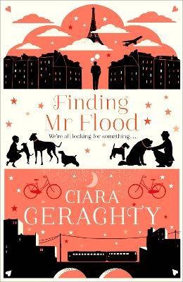 Finding Mr Flood, Ciara Geraghty,  Paperback