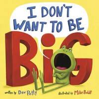 Dev Petty | I Don't Want To Be Big | Taschenbuch | Englisch (2023)