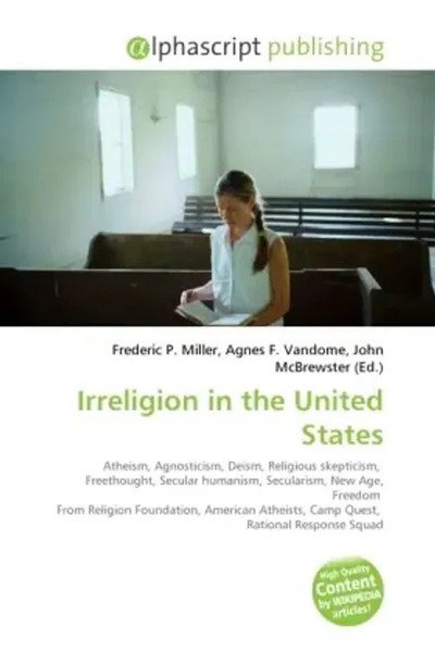 Frederic P. Miller (U. A.) | Irreligion In The United States | Taschenbuch-image