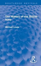 Michael Lewis The History of the British Navy (Hardback) (UK IMPORT)