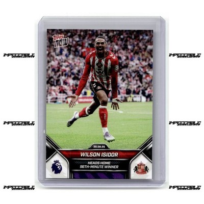 2025 Topps Now Premier League - #13 Wilson Isidor /989 Heads Home Winner