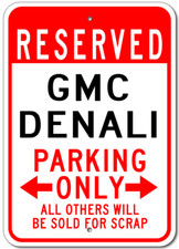 Gmc Denali Parking Sign Custom Vintage Garage Aluminum Plaque Wall Decor Gmc Denali Parking Sign Custom Vintage Garage Aluminum Plaque Wall Decor
