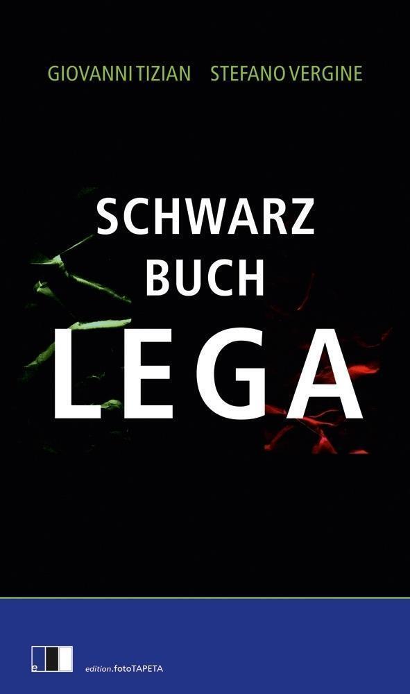 Thumbnail - Schwarzbuch Lega | Giovanni/vergine, Stefano Tizian | Deutsch |