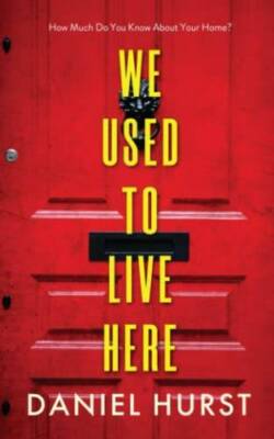 We Used To Live Here: An addictive and gripping psychologi - VERY GOOD