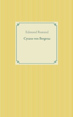 Cyrano Von Bergerac