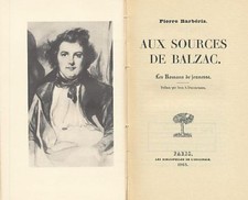 Aux Sources de Balzac. Les Romans de Jeunesse. Preface de Jean A. Ducourneau. -