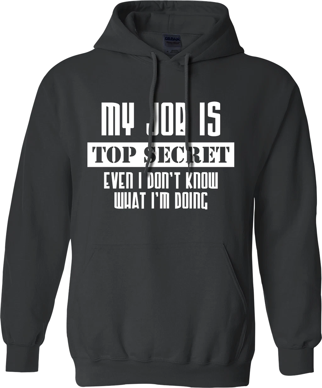 UNDERCOVER Felpa con cappuccio My Job is Top Secret Even I Don't Know What I'm Doing divertente regalo scherzo