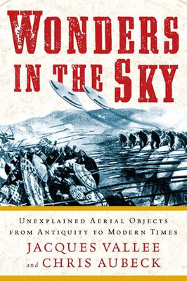 Wonders in the Sky | Unexplained Aerial Objects from Antiquity to Modern Times