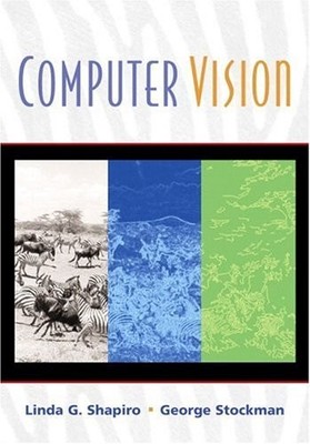 COMPUTER VISION By Linda G. Shapiro & George C. Stockman *Excellent Condition*