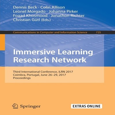 Immersive Learning Research Network Third International Conferenc