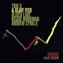 Trio 3+Vijay Iyer-Wiring  von Olive Lake, Reggie Workman | CD | Zustand sehr gut