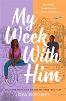 My Week With Him | Seven Days. Two Best Friends. One Chance To Fall In Love ...