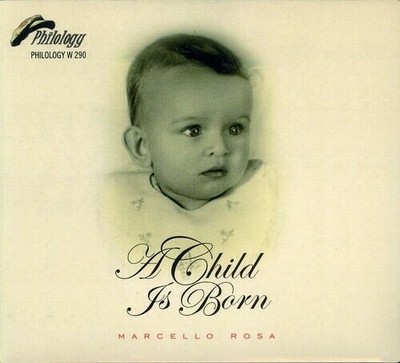 Child Is Born CD Marcello Rosa New & Sealed