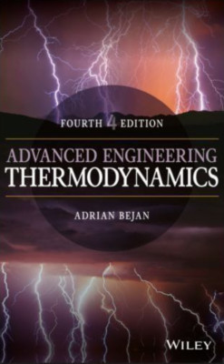 Advanced Engineering Thermodynamics by Adrian Bejan (2016, Hardcover)