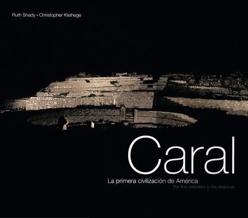 Caral: The First Civilization in the Americas: La primera civilización de Améric - Picture 1 of 1