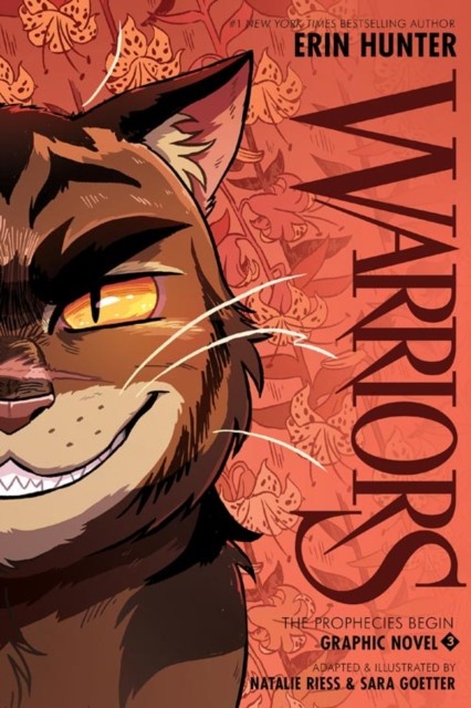 Warriors Graphic Novel: The Prophecies Begin, Part Three of Three by Erin Hunter