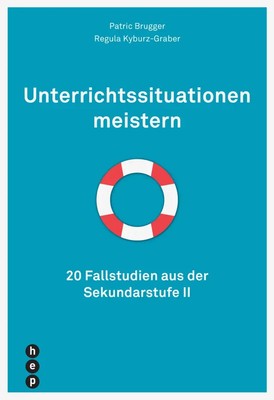 Patric/Kyburz-Graber, Regula Brugger | Unterrichtssituationen meistern | Buch