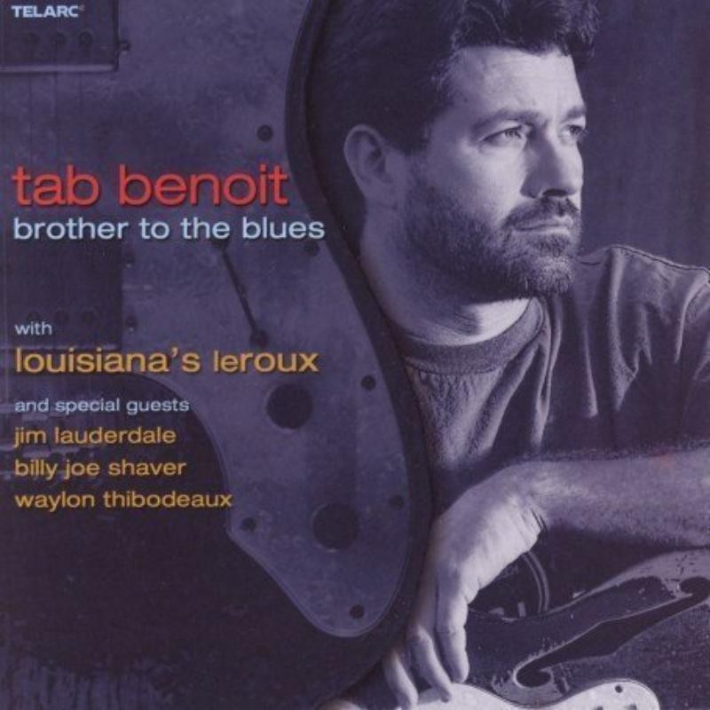 Tab Benoit With Le Roux Brother To the Blues CD CD83639 NEW