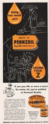 1951 Pennzoil Motor Oil City PA Using Too Much Sound Your Z Vintage Print Ad