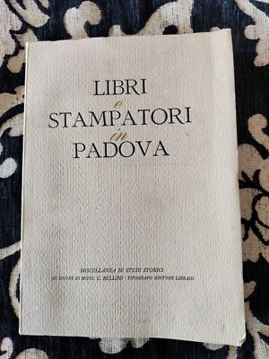 BÜCHER UND DRUCKER IN PADOVA Mischung aus historischen Studien sc124