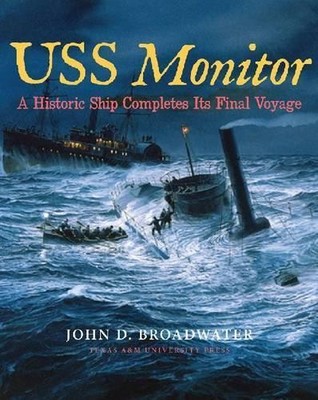 USS Monitor by John D. Broadwater - 9781603444736