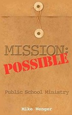 Mission: Possible - Paperback, by Wenger Mike - Very Good