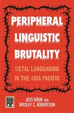 Peripheral Linguistic Brutality by Jess Kruk (Hardback Book)