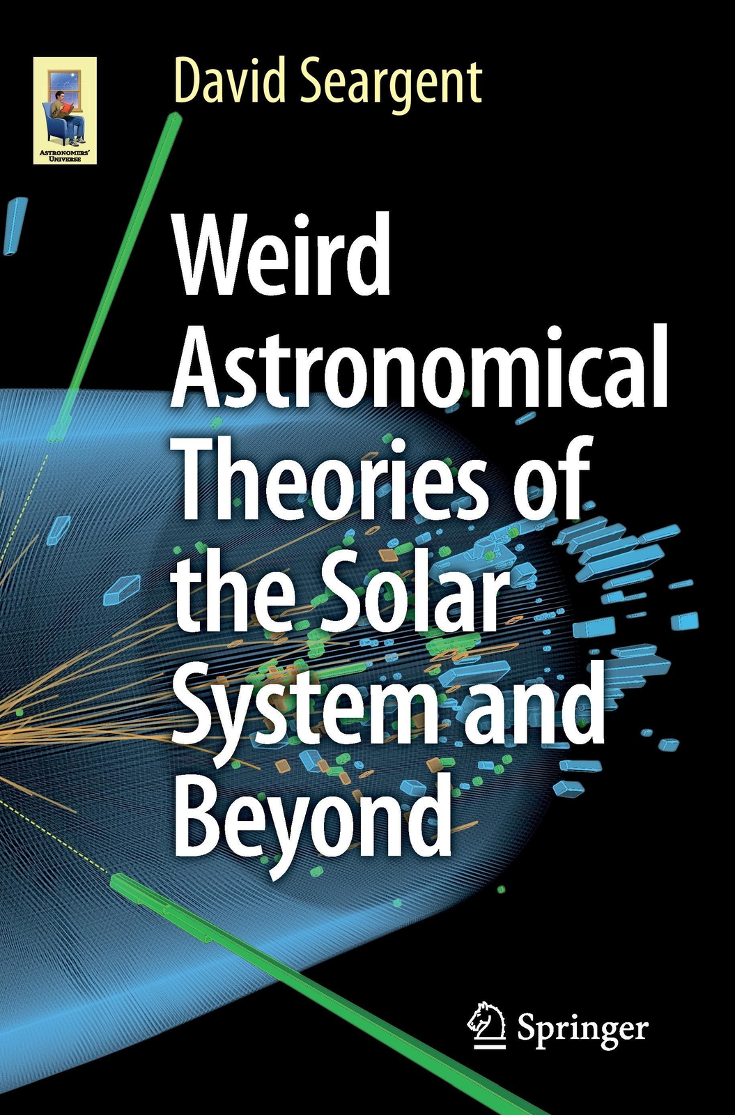 Thumbnail - Weird Astronomical Theories Of The Solar System And Beyond | David