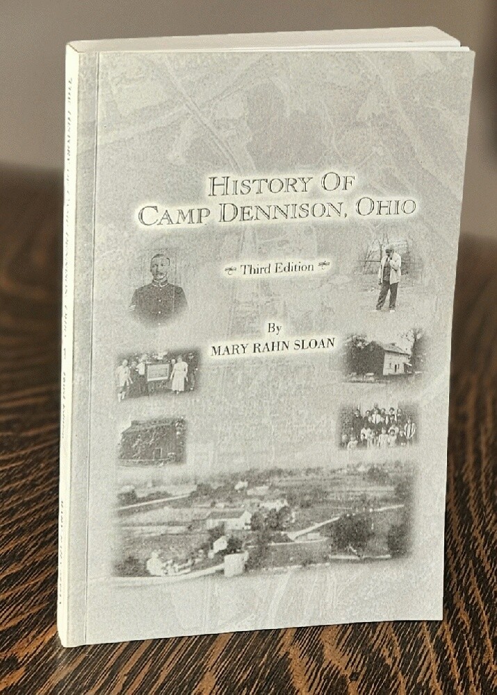 Cincinnati Civil War History of Camp Dennison Ohio 9780974093116 eBay