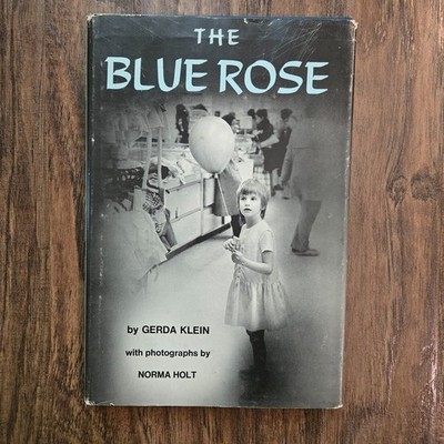 The Blue Rose SIGNED Hardcover Gerda W. Klein 1974