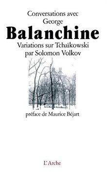 Conversations avec George Balanchine von Volkov, Solomon | Buch | Zustand gut