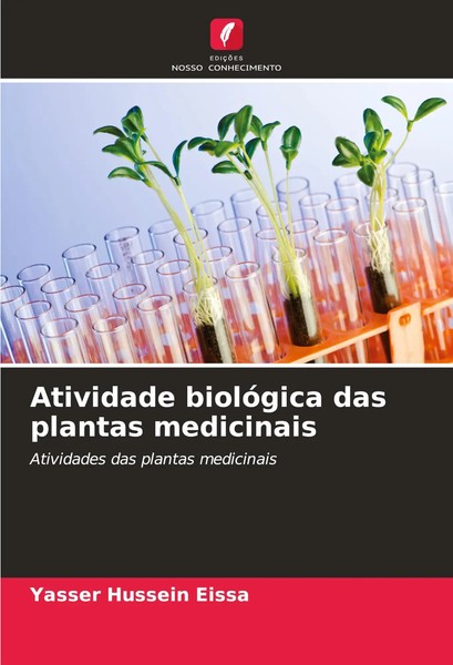 Yasser Hussein Eissa | Atividade BiolóGica Das Plantas Medicinais | Taschenbuch-image