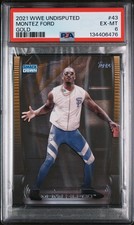 2021 TOPPS WWE UNDISPUTED GOLD #43 MONTEZ FORD 2/10 PSA 6