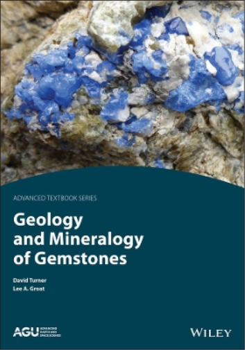 David P. Turner Lee A. Groat Geology and Mineralogy of Gemstones (Tascabile)