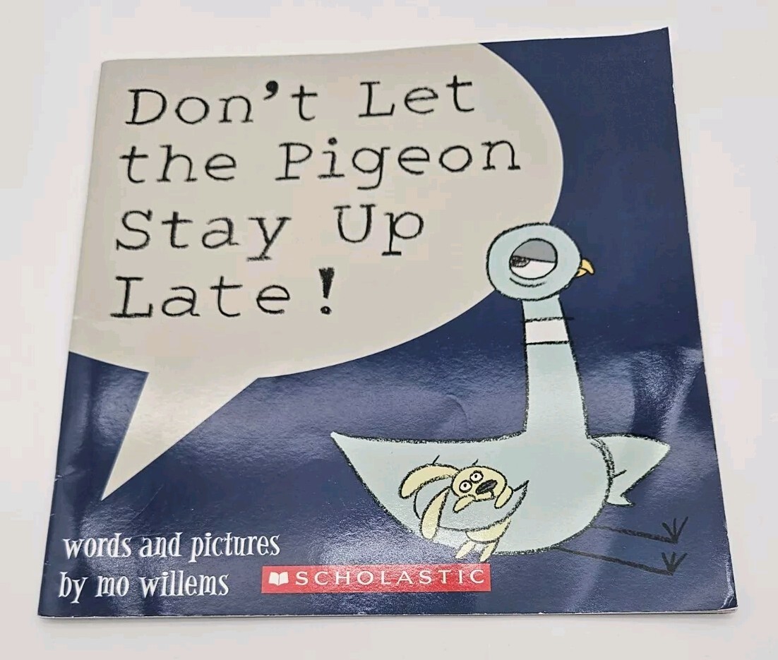 Don't Let the Pigeon Stay up Late! by Mo Willems