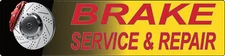 BRAKE SERVICE  REPAIR AUTO REPAIR SHOP | Laminated Vinyl Decal Sticker Label