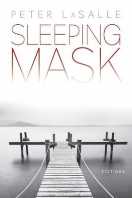 Sleeping Mask : Fictions Paperback Peter LaSalle