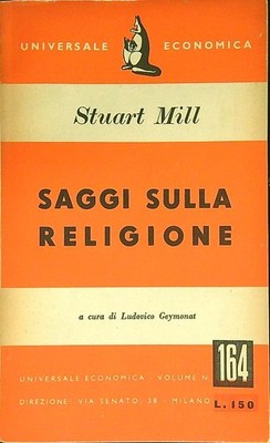 ESSAYS ÜBER RELIGION STUART MILL JOHN UNIVERSAL WIRTSCHAFT 1953